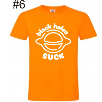 Black Holes Suck, Sucks, Kosmos,  T-shirt , Koszulka